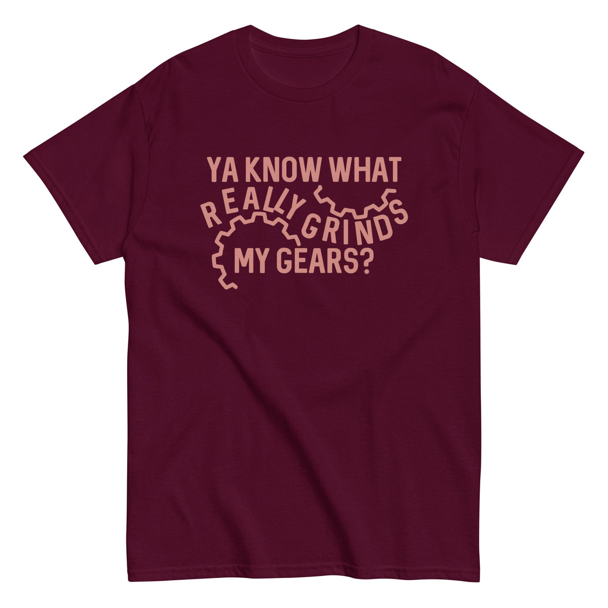 Grinds My Gears Men's Classic Tee product image 2