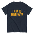 I Aim To Misbehave Men's Classic Tee product image 1