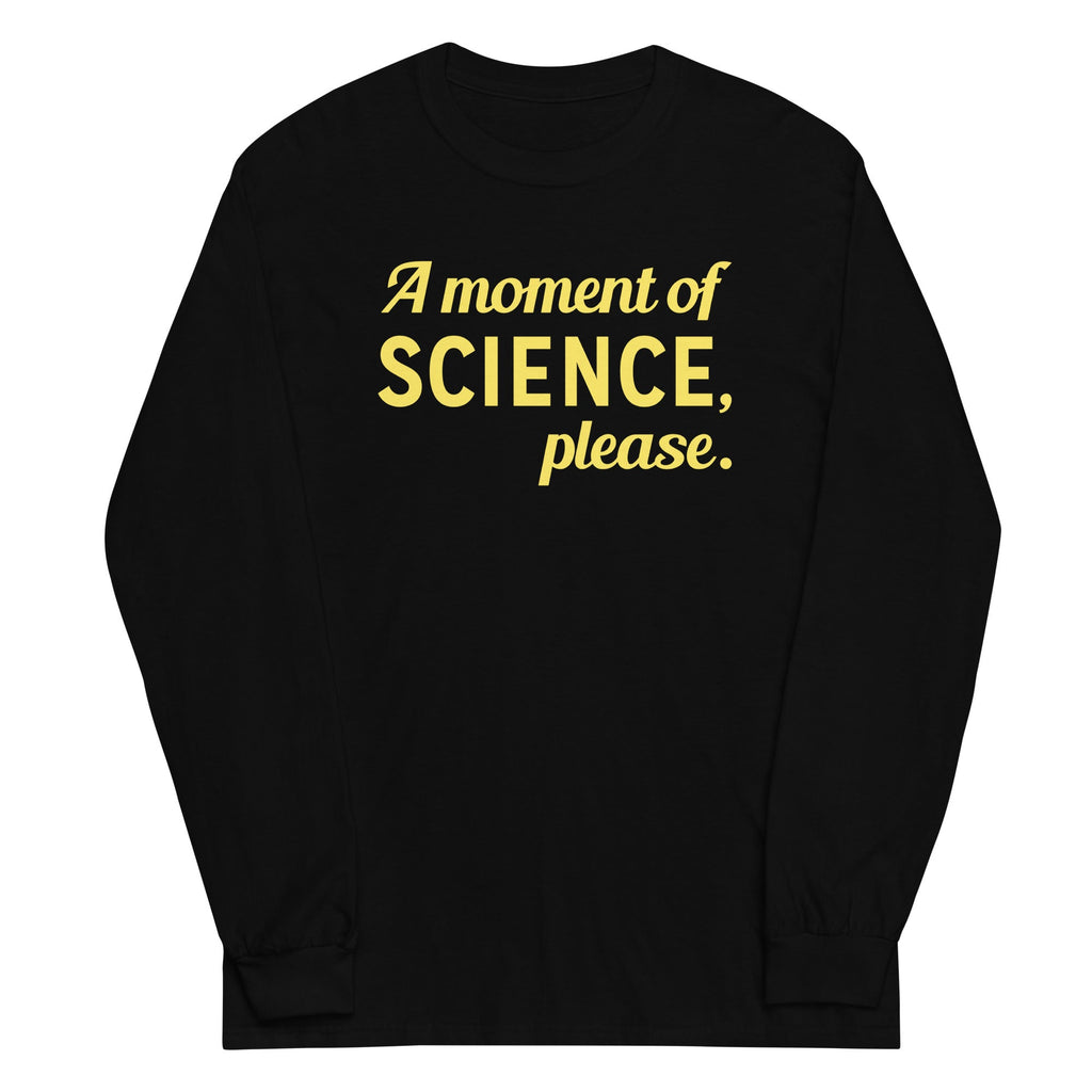 A Moment of Science, Please Unisex Long Sleeve Tee product image 2