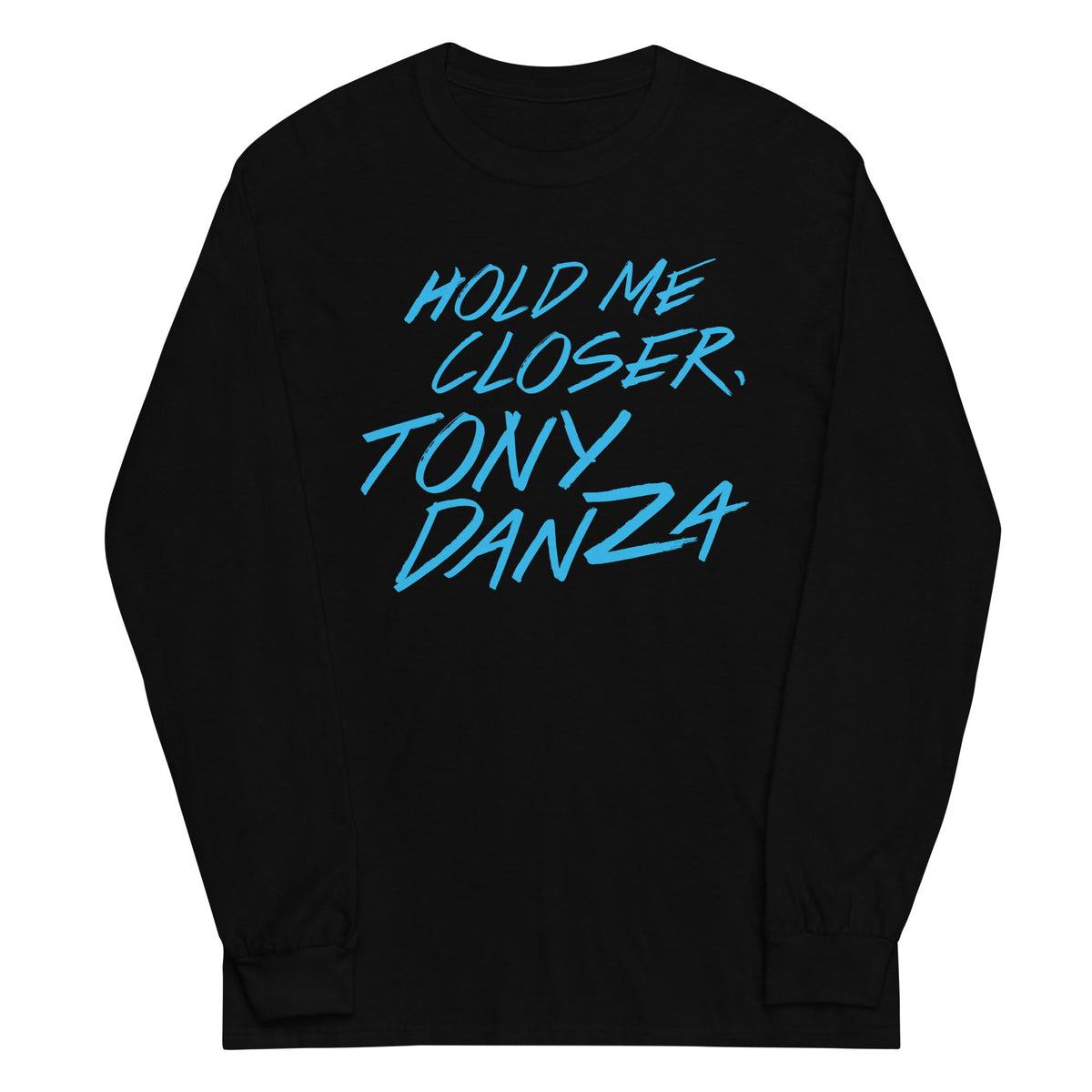 Hold Me Closer, Tony Danza Unisex Long Sleeve Tee product image 2