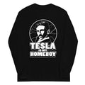 Tesla Is My Homeboy Unisex Long Sleeve Tee product image 1
