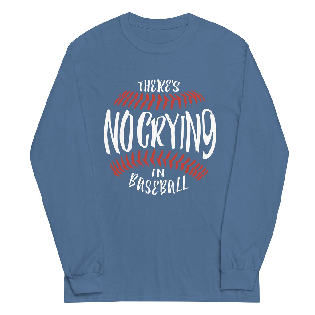 There's No Crying In Baseball Unisex Long Sleeve Tee product image 1