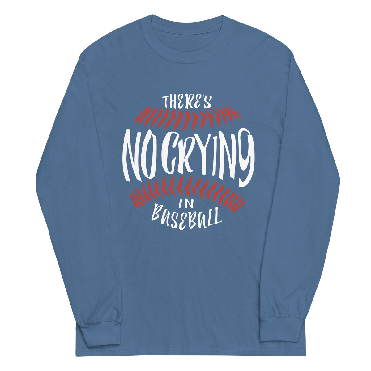 There's No Crying In Baseball Unisex Long Sleeve Tee product image 1