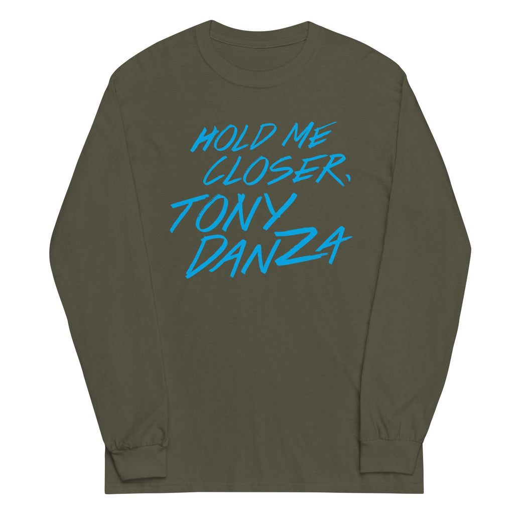 Hold Me Closer, Tony Danza Unisex Long Sleeve Tee product image 1