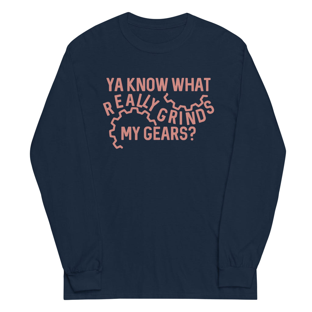 Grinds My Gears Unisex Long Sleeve Tee product image 1