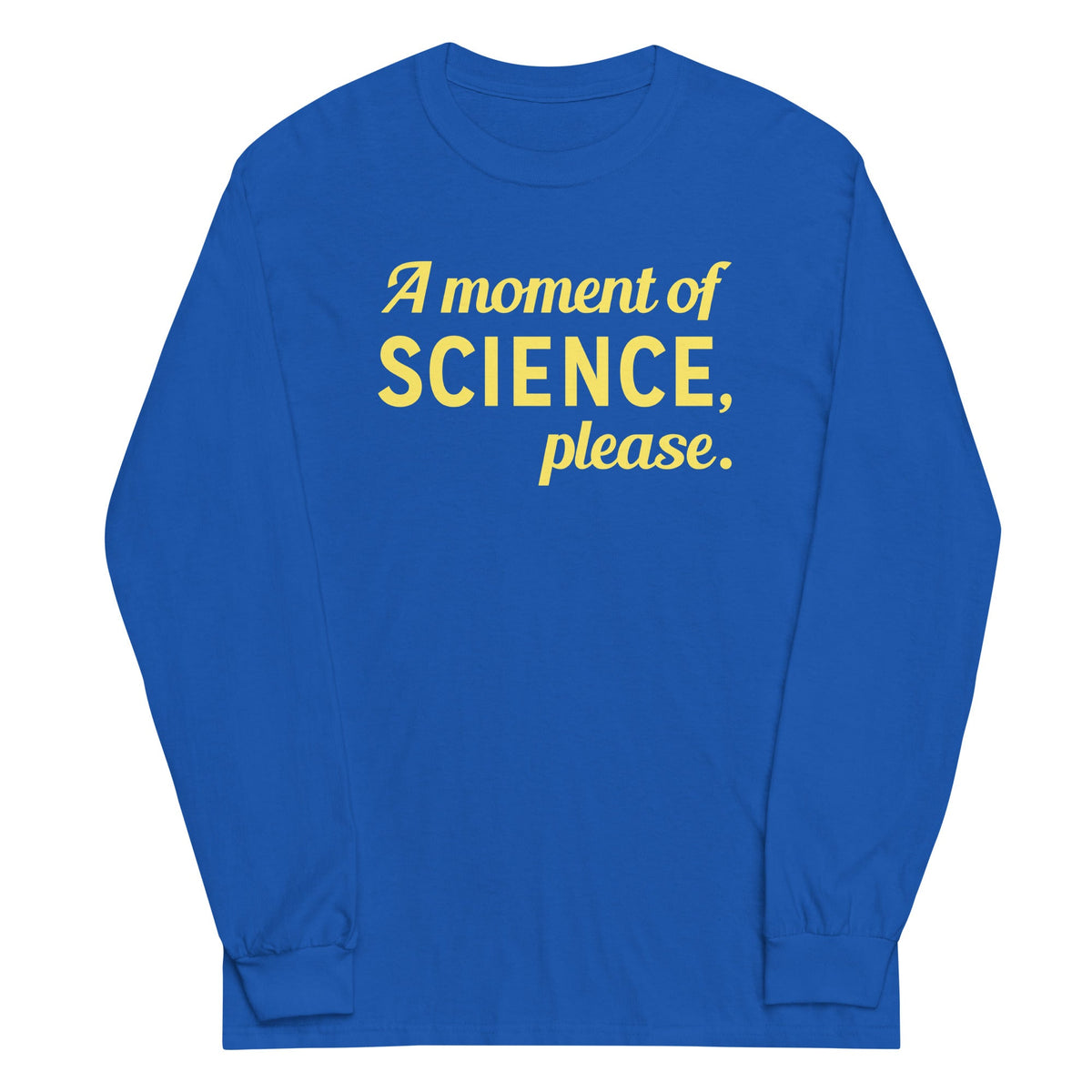 A Moment of Science, Please Unisex Long Sleeve Tee product image 5