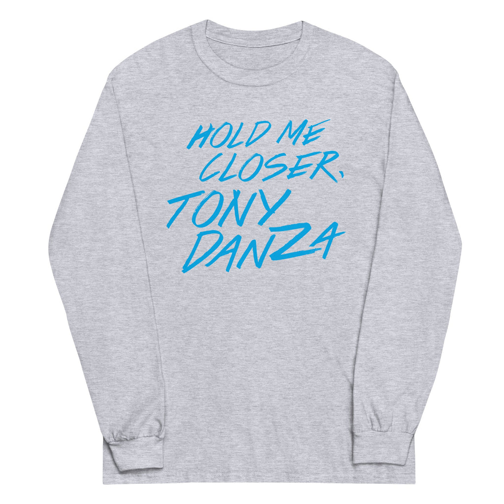 Hold Me Closer, Tony Danza Unisex Long Sleeve Tee product image 5