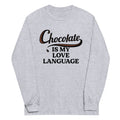 Chocolate Is My Love Language Unisex Long Sleeve Tee product image 1
