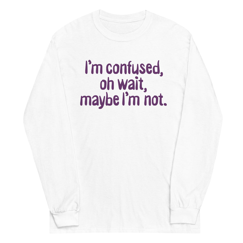 I'm Confused, Oh Wait Unisex Long Sleeve Tee product image 5