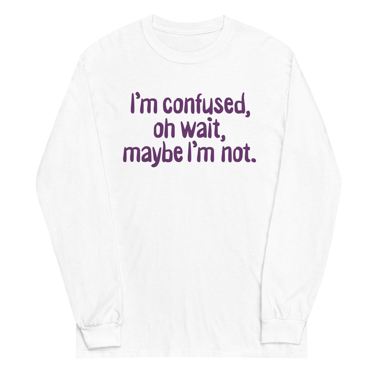 I'm Confused, Oh Wait Unisex Long Sleeve Tee product image 5