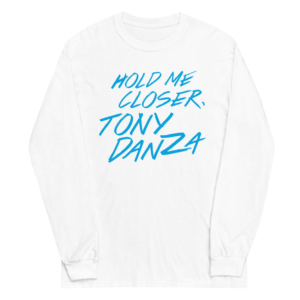 Hold Me Closer, Tony Danza Unisex Long Sleeve Tee product image 6