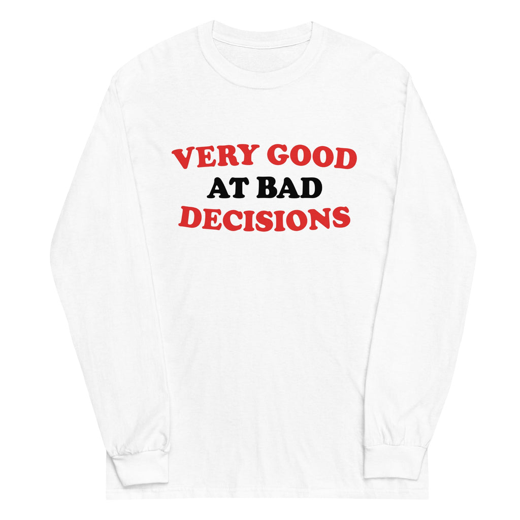 Very Good At Bad Decisions Unisex Long Sleeve Tee product image 4