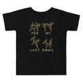 Per My Last Email Kid's Toddler Tee product image 1