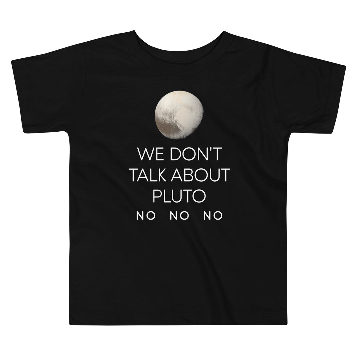 We Don't Talk About Pluto Kid's Toddler Tee product image 1