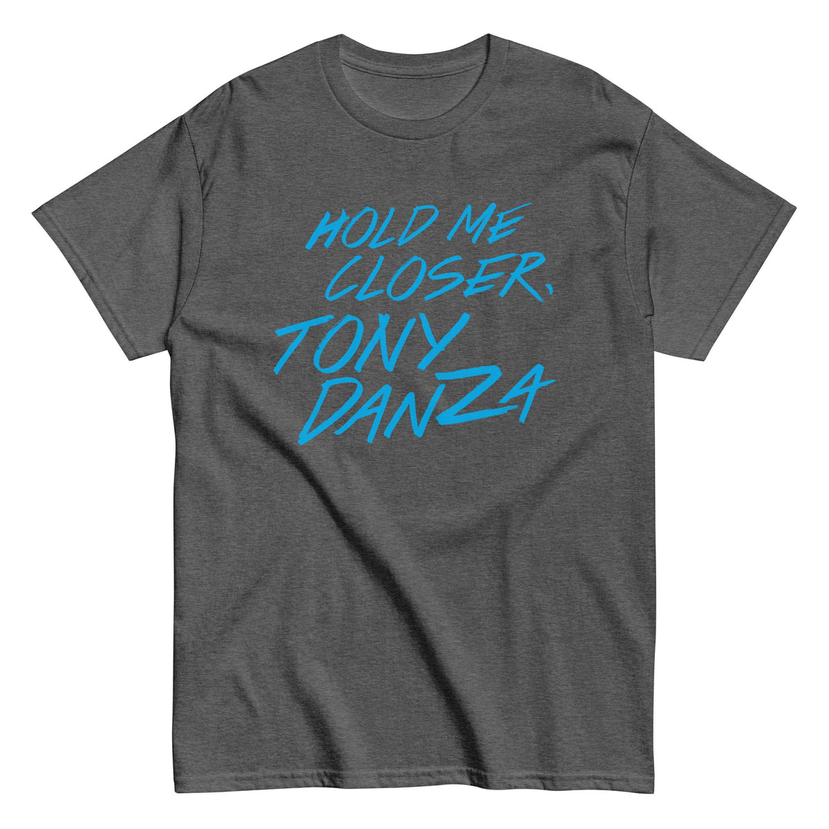 Hold Me Closer, Tony Danza Men's Classic Tee product image 6