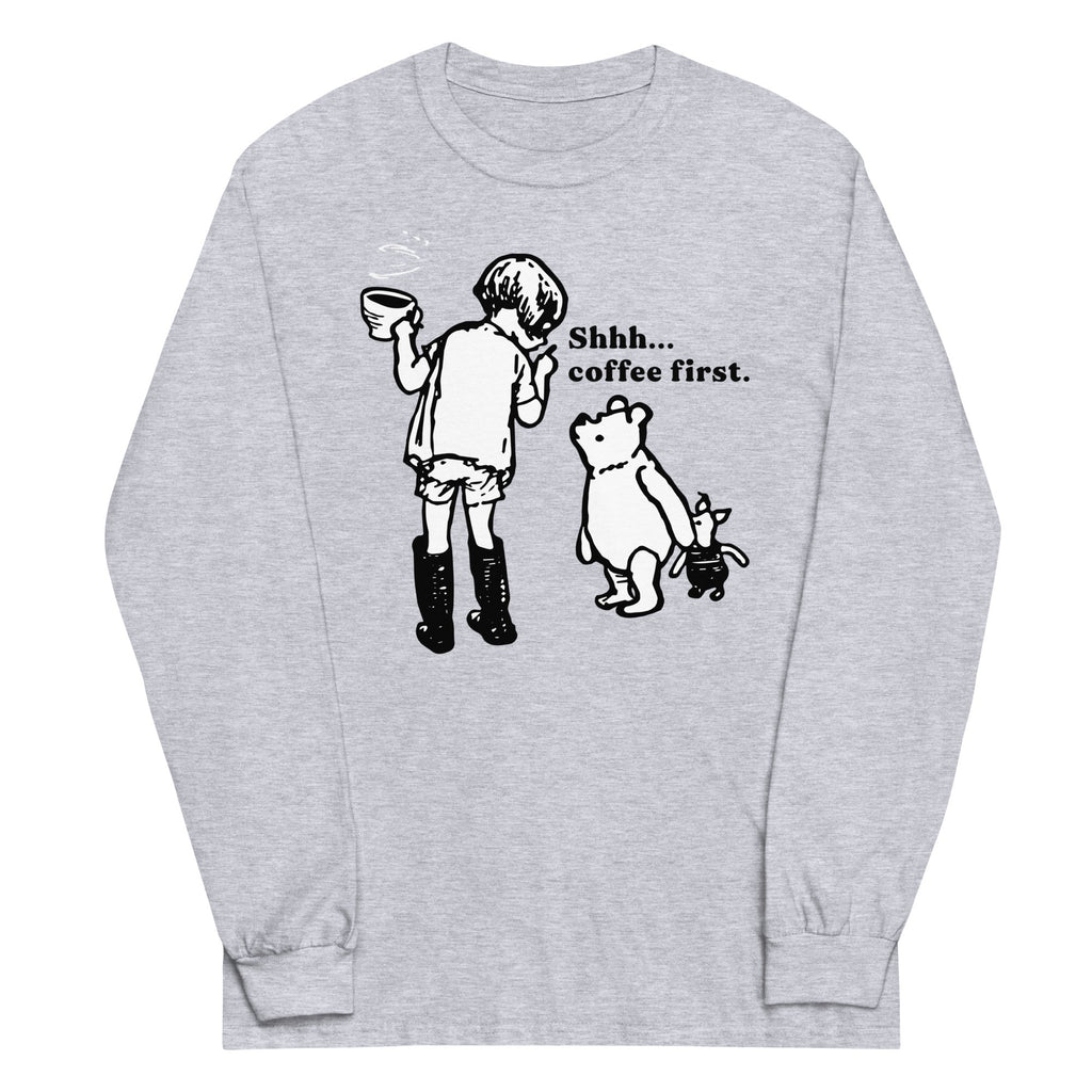 Shhh Coffee First Unisex Long Sleeve Tee product image 1
