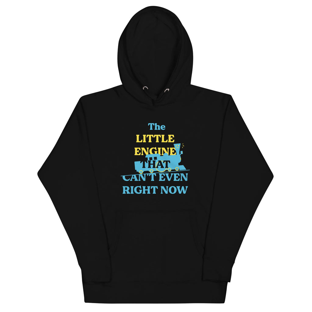 The Little Engine That Can't Even Right Now Unisex Hoodie product image 2