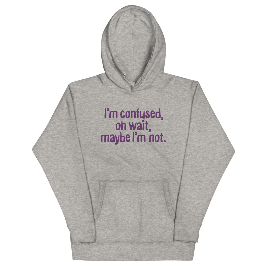 I'm Confused, Oh Wait Unisex Hoodie product image 1