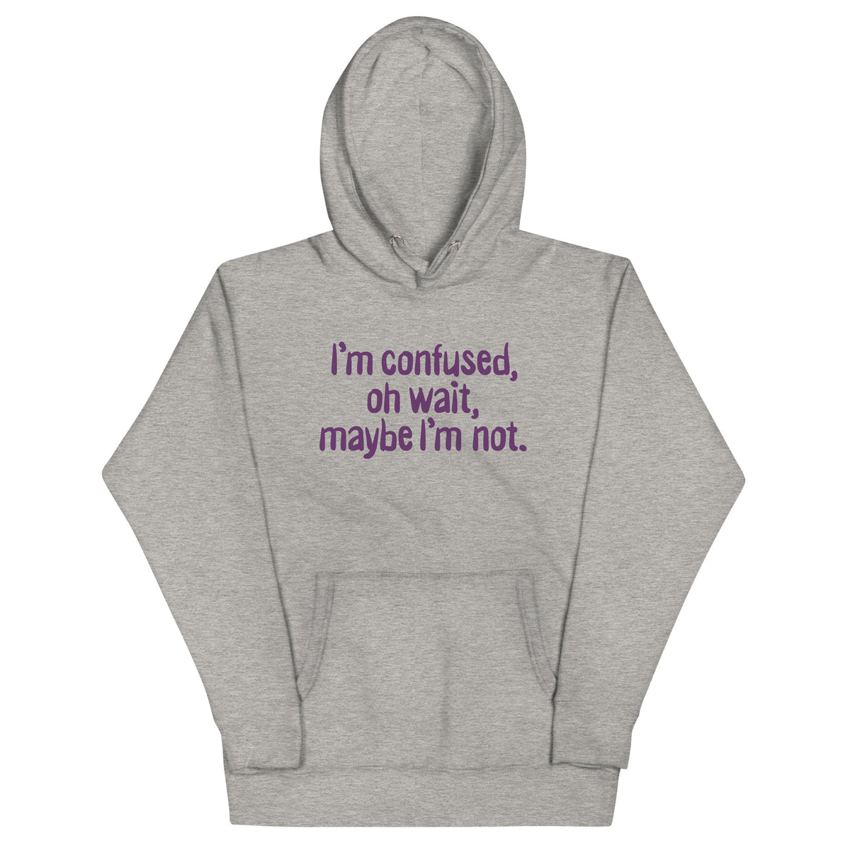 I'm Confused, Oh Wait Unisex Hoodie product image 1