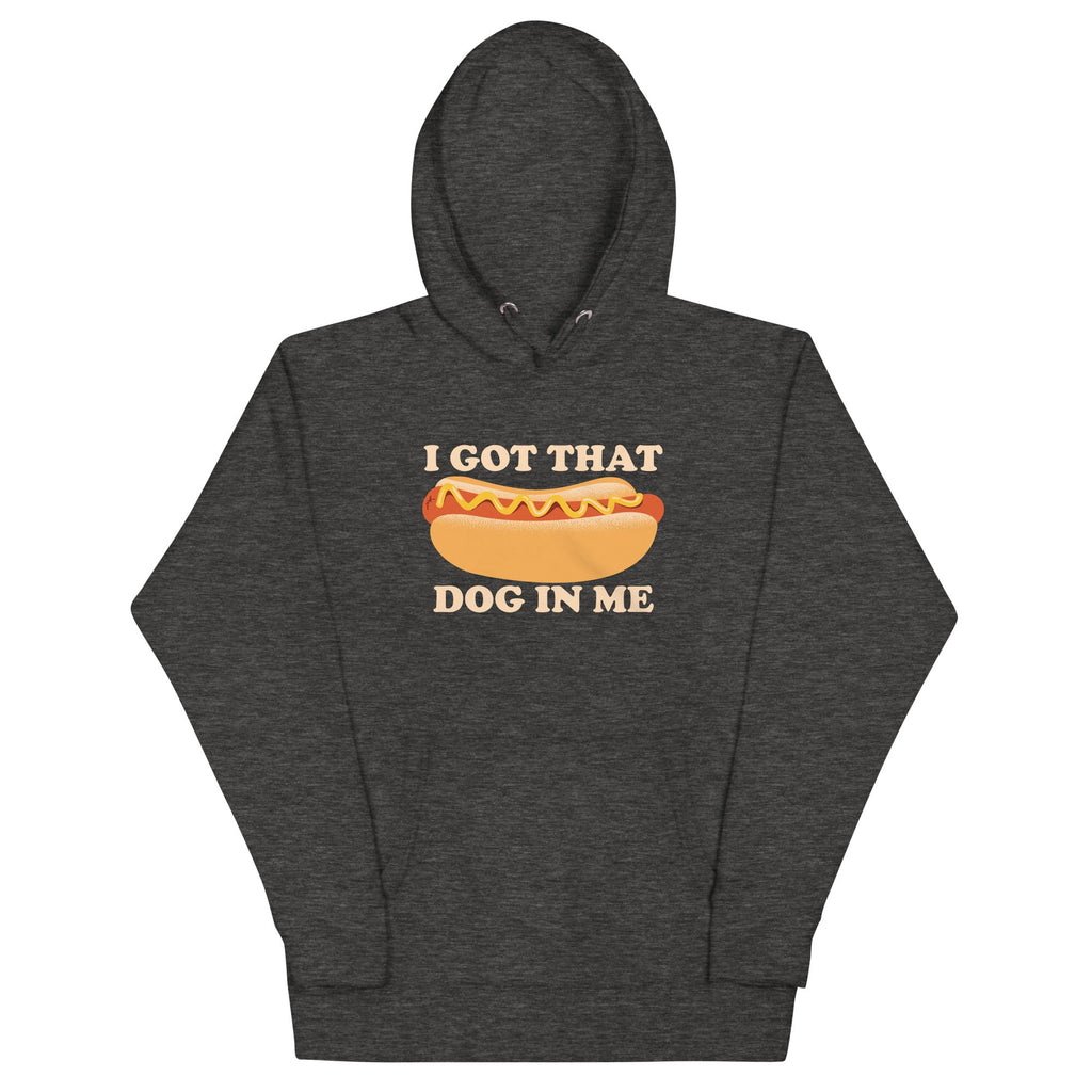 I Got That Dog In Me Unisex Hoodie product image 1