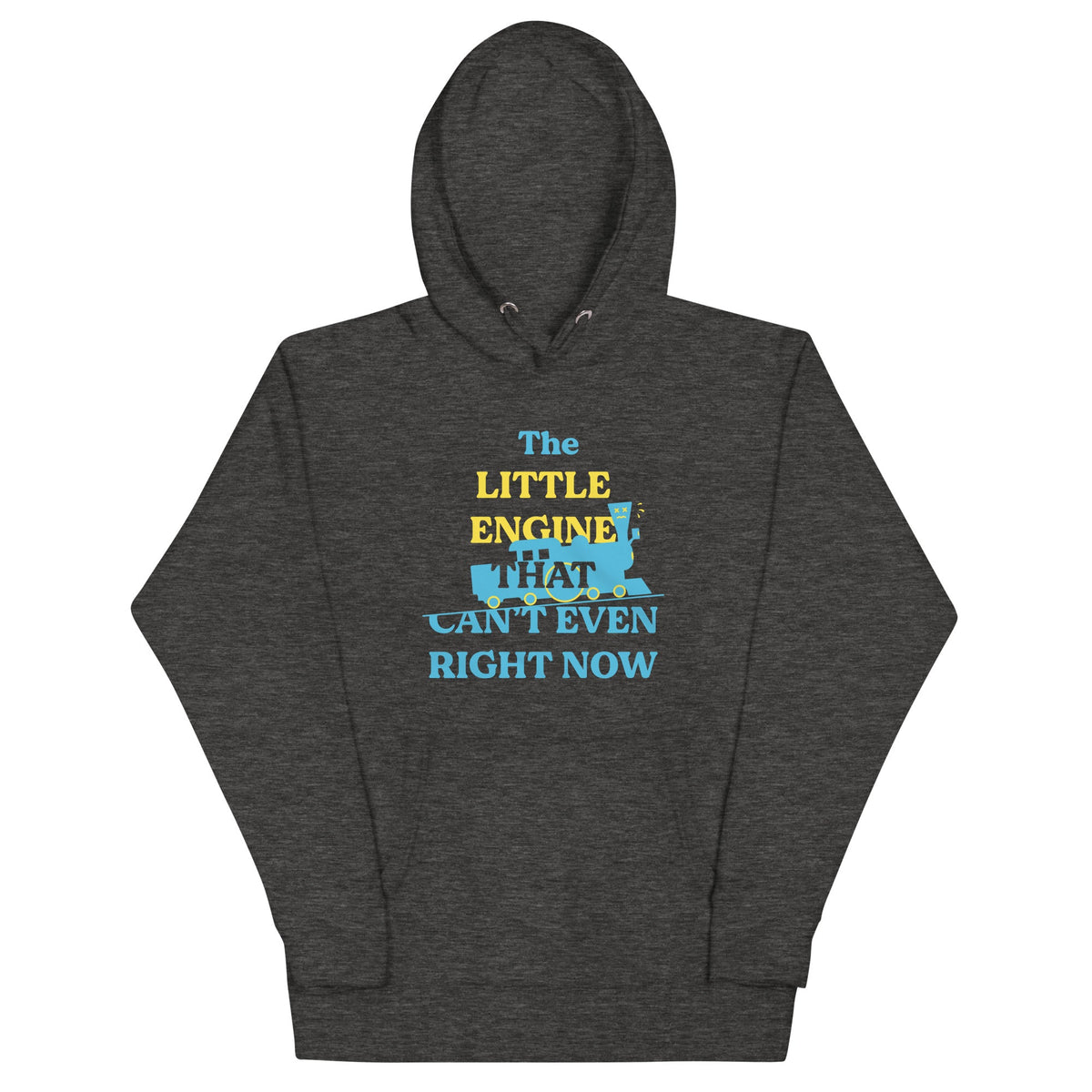 The Little Engine That Can't Even Right Now Unisex Hoodie product image 4