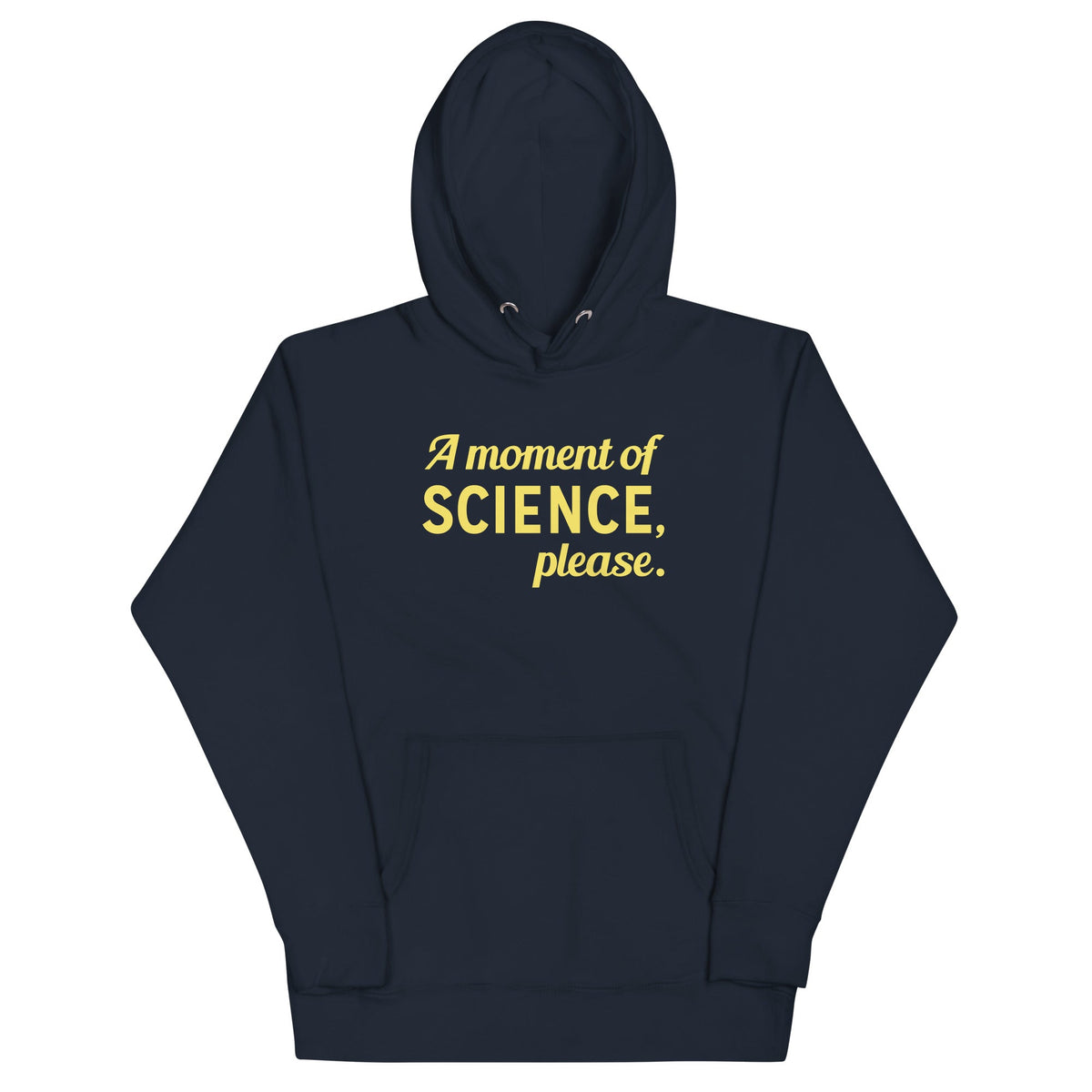 A Moment of Science, Please Unisex Hoodie product image 1