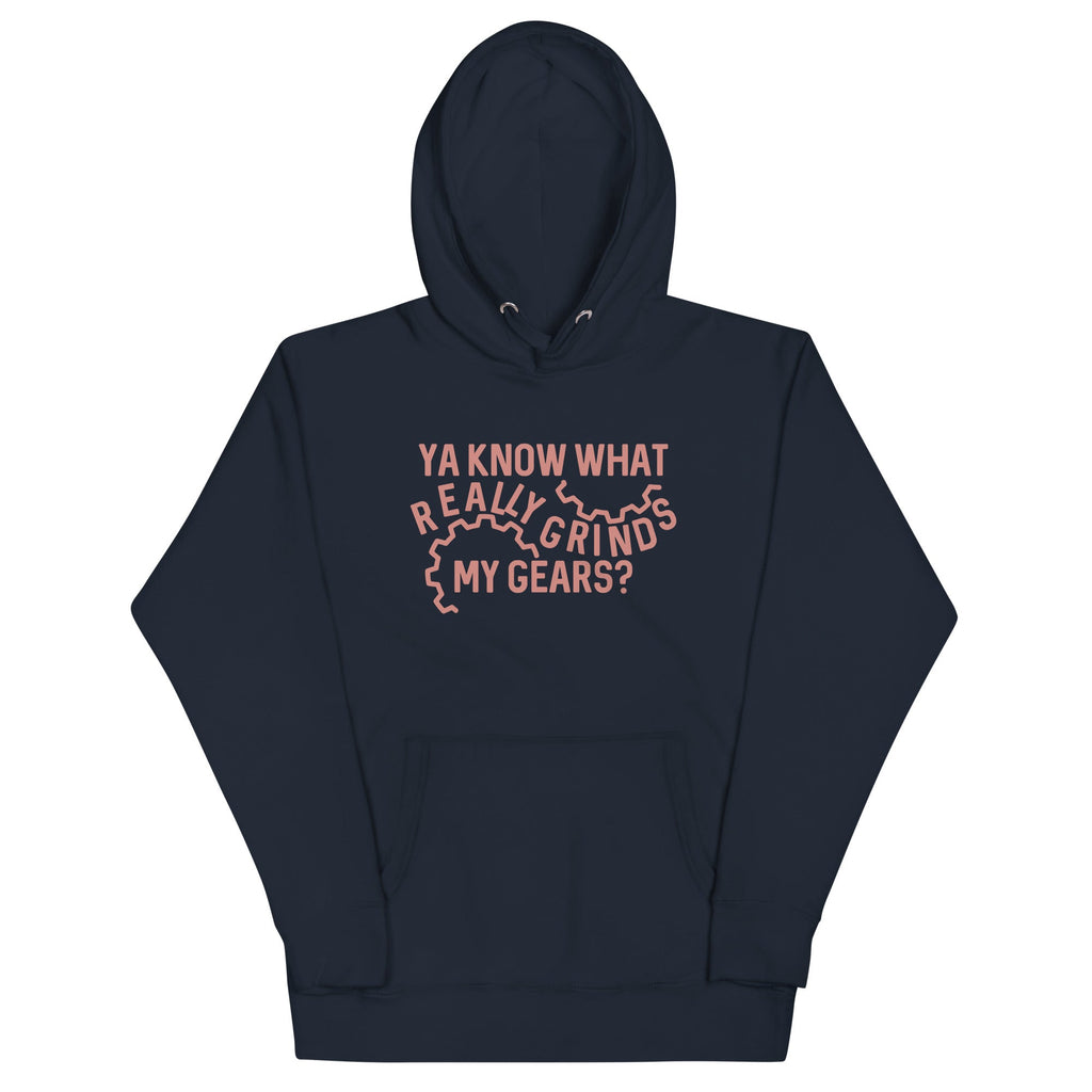 Grinds My Gears Unisex Hoodie product image 1