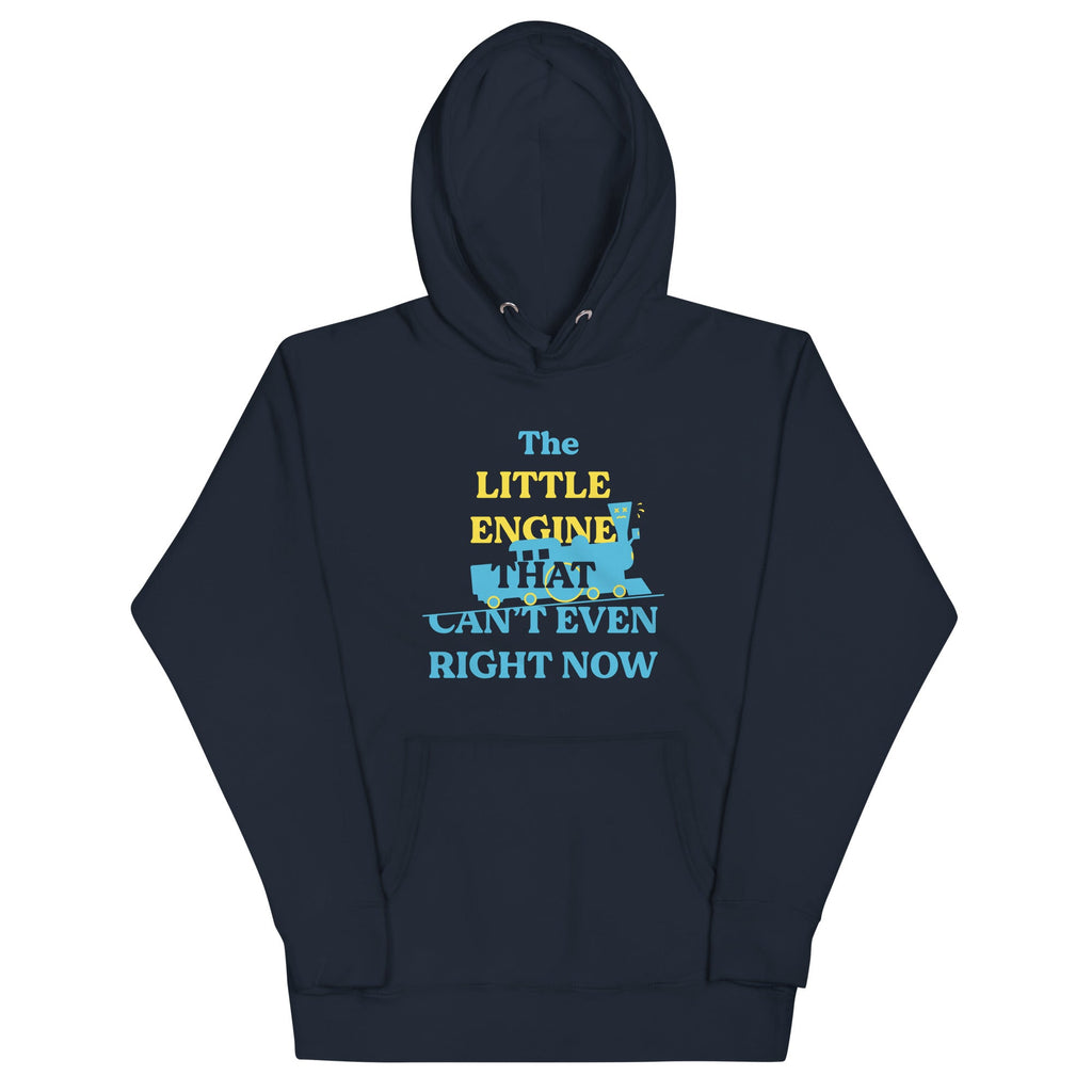 The Little Engine That Can't Even Right Now Unisex Hoodie product image 1