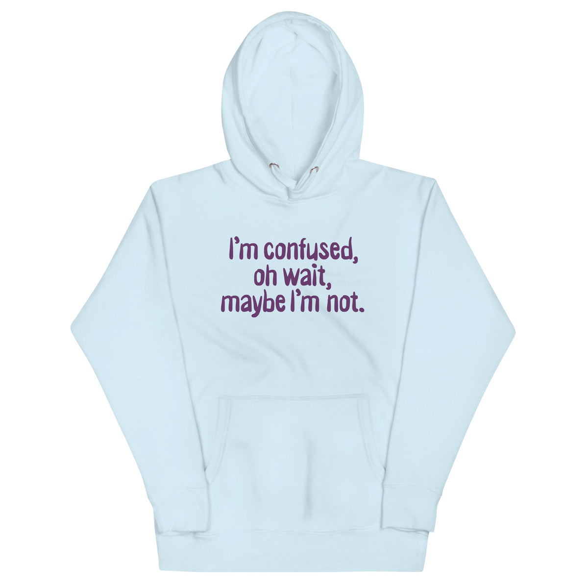 I'm Confused, Oh Wait Unisex Hoodie product image 3