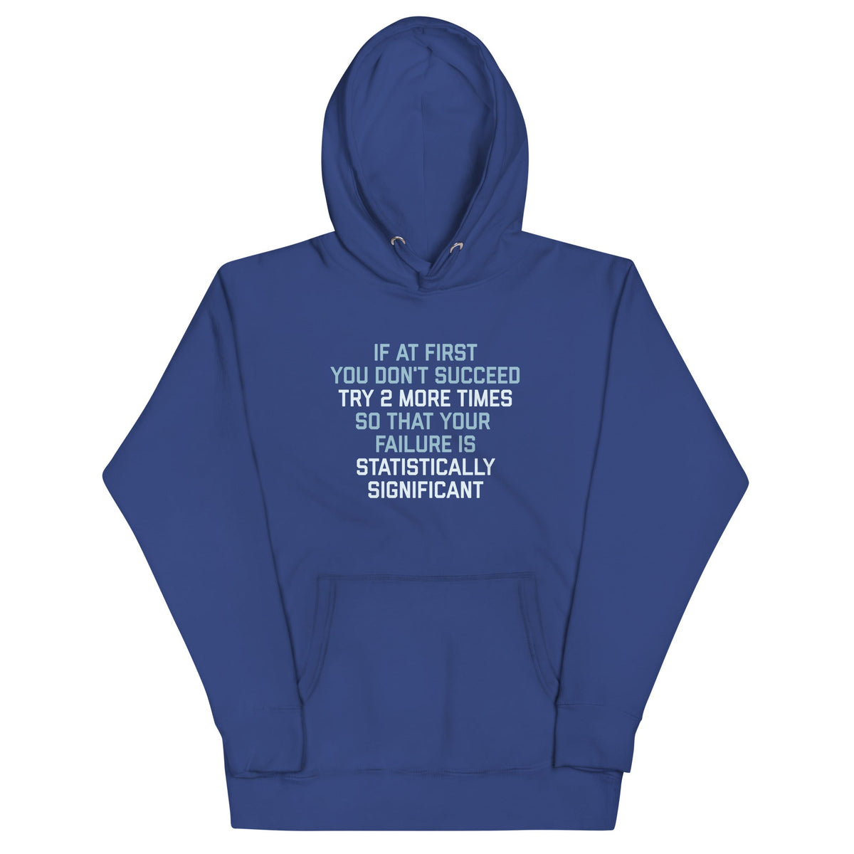 Try 2 More Times So That Your Failure Is Statistically product image 2