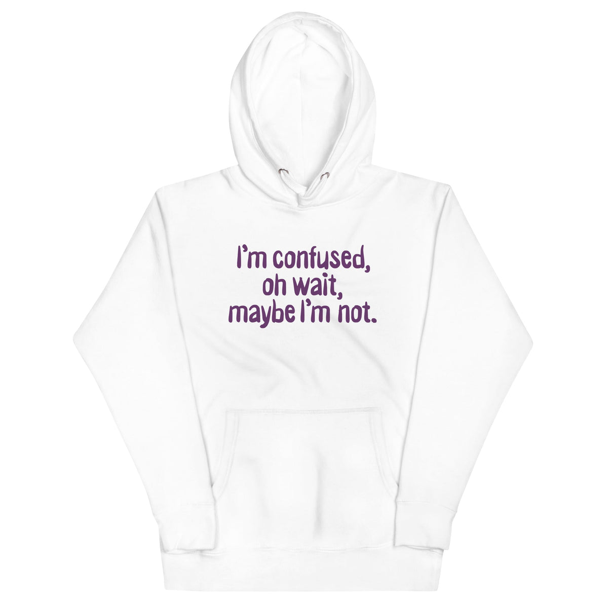 I'm Confused, Oh Wait Unisex Hoodie product image 4