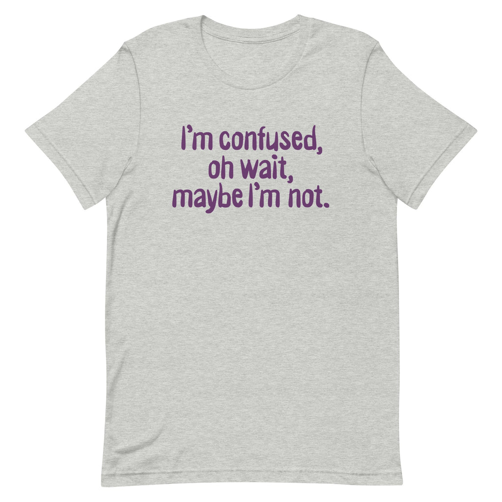 I'm Confused, Oh Wait Men's Signature Tee product image 1