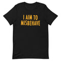 I Aim To Misbehave Men's Signature Tee product image 1