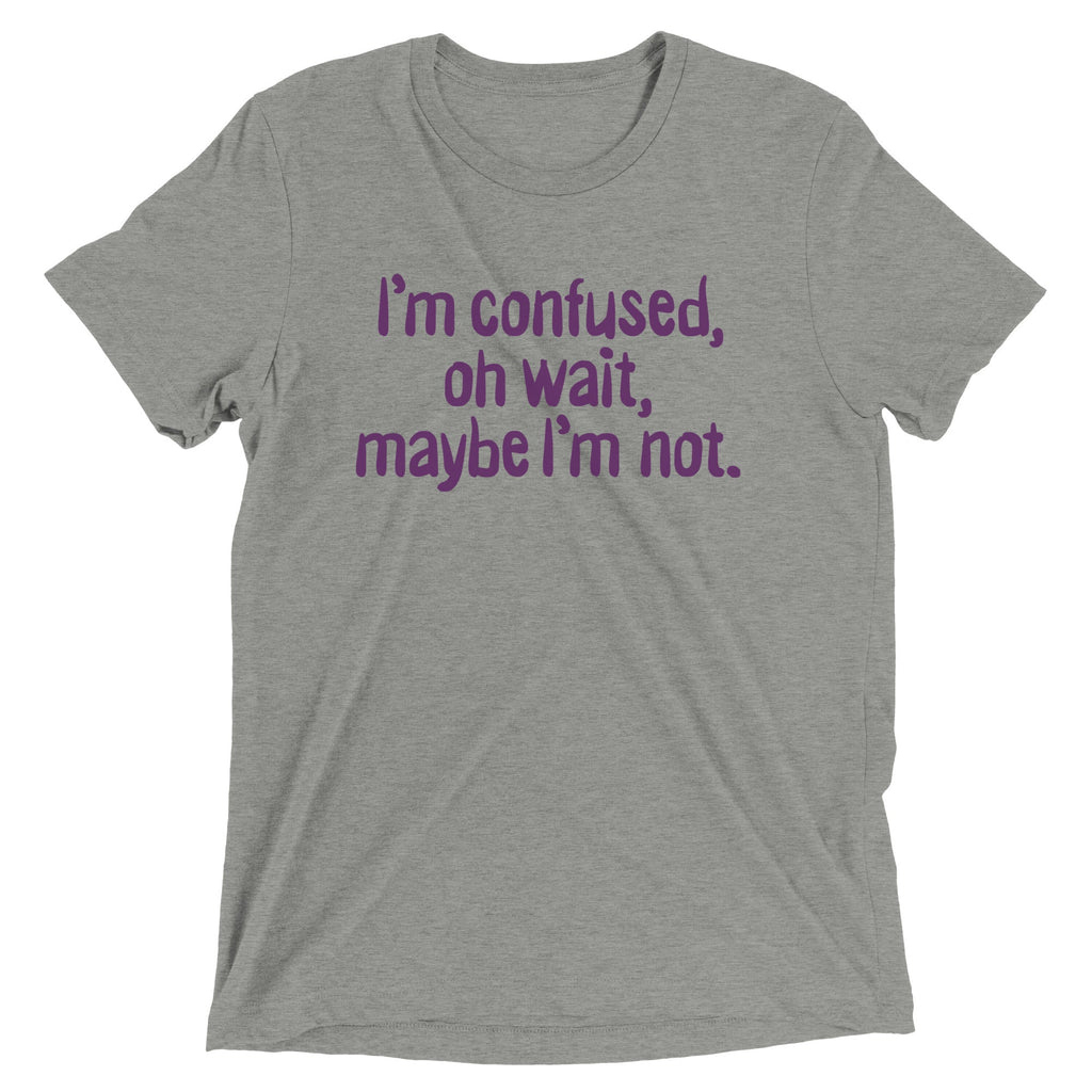 I'm Confused, Oh Wait Men's Tri-Blend Tee product image 1