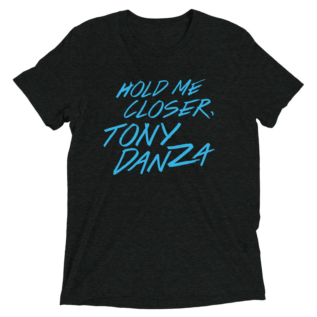 Hold Me Closer, Tony Danza Men's Tri-Blend Tee product image 1