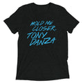 Hold Me Closer, Tony Danza Men's Tri-Blend Tee product image 1