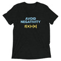 Avoid Negativity Men's Tri-Blend Tee product image 1