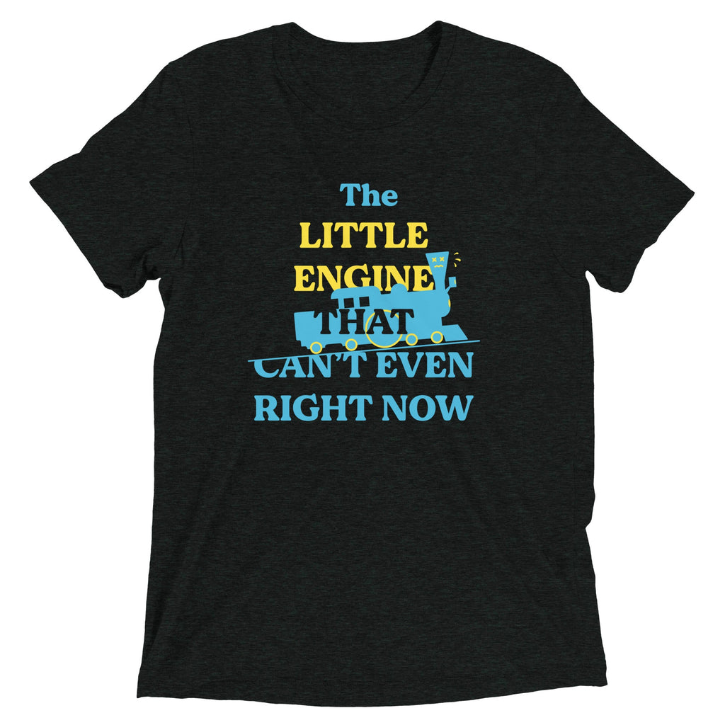 The Little Engine That Can't Even Right Now Men's Tri-Blend product image 2