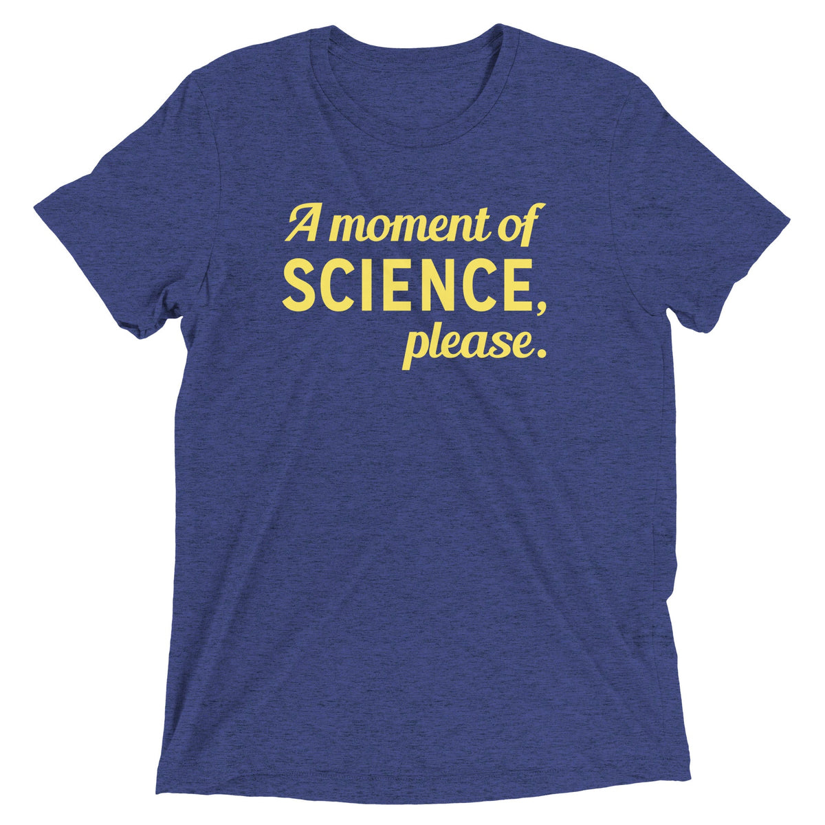 A Moment of Science, Please Men's Tri-Blend Tee product image 1