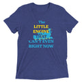 The Little Engine That Can't Even Right Now Men's Tri-Blend product image 1