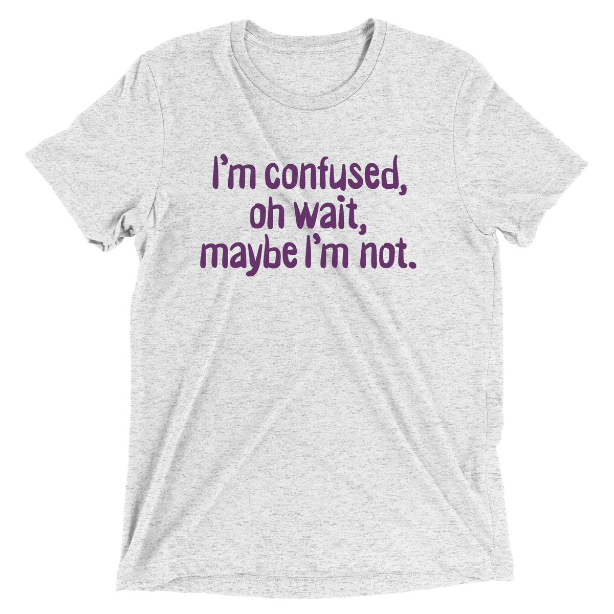 I'm Confused, Oh Wait Men's Tri-Blend Tee product image 5
