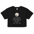 We Don't Talk About Pluto Women's Crop Tee product image 1