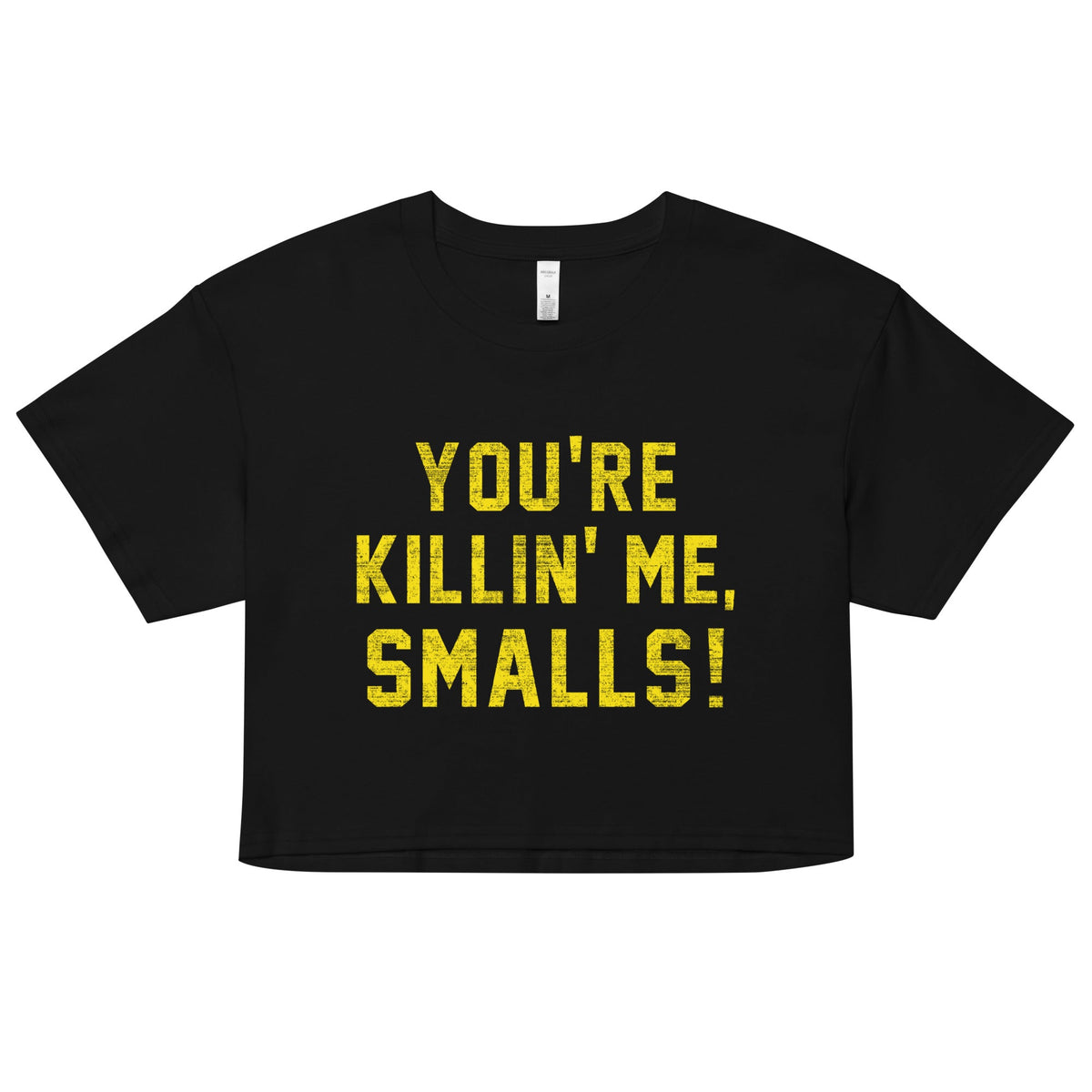 You're Killin' Me Smalls! Women's Crop Tee product image 1