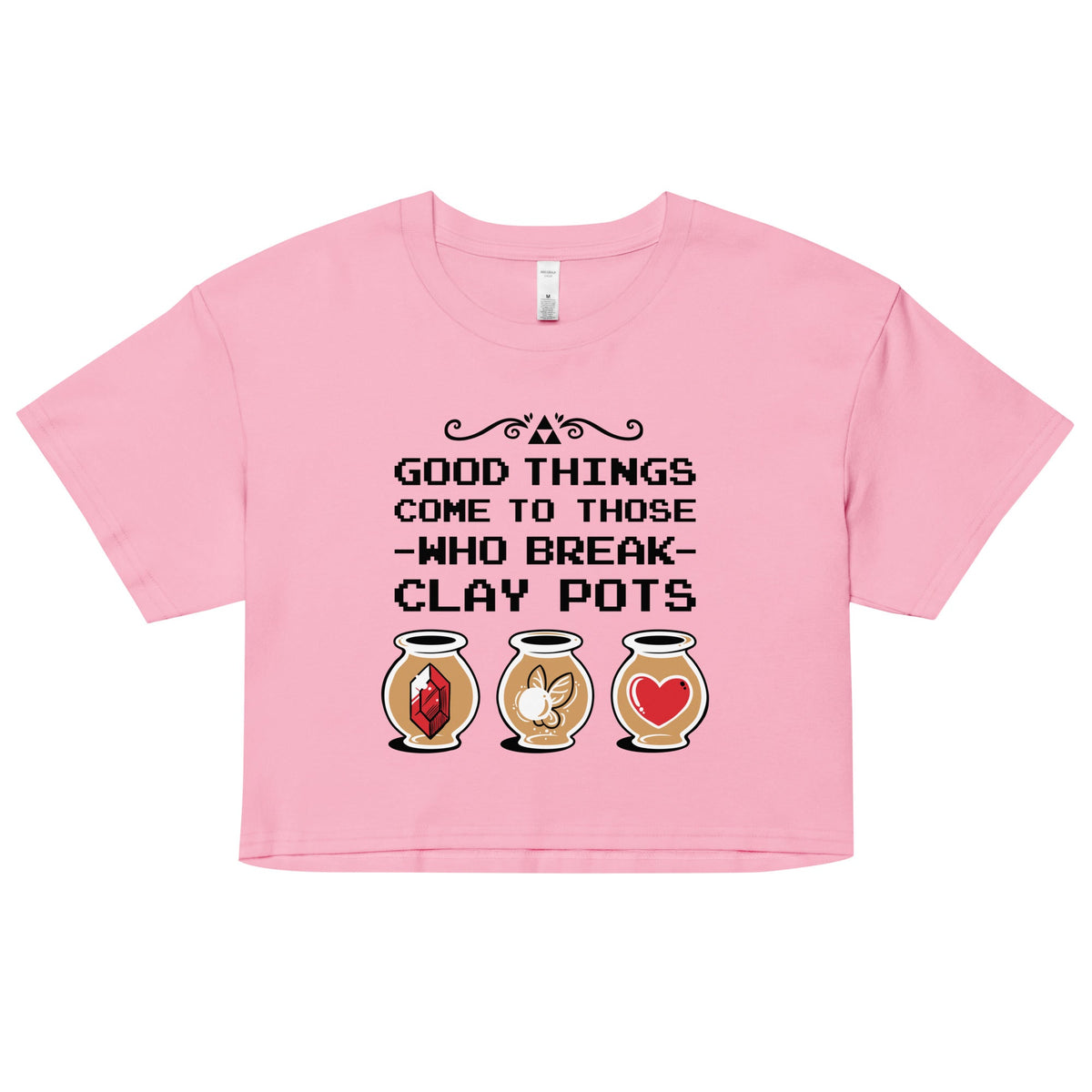 Good Things Come To Those Who Break Clay Pots Women's Crop product image 1