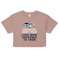 Dinosaurs Didn't Read Women's Crop Tee product image 1