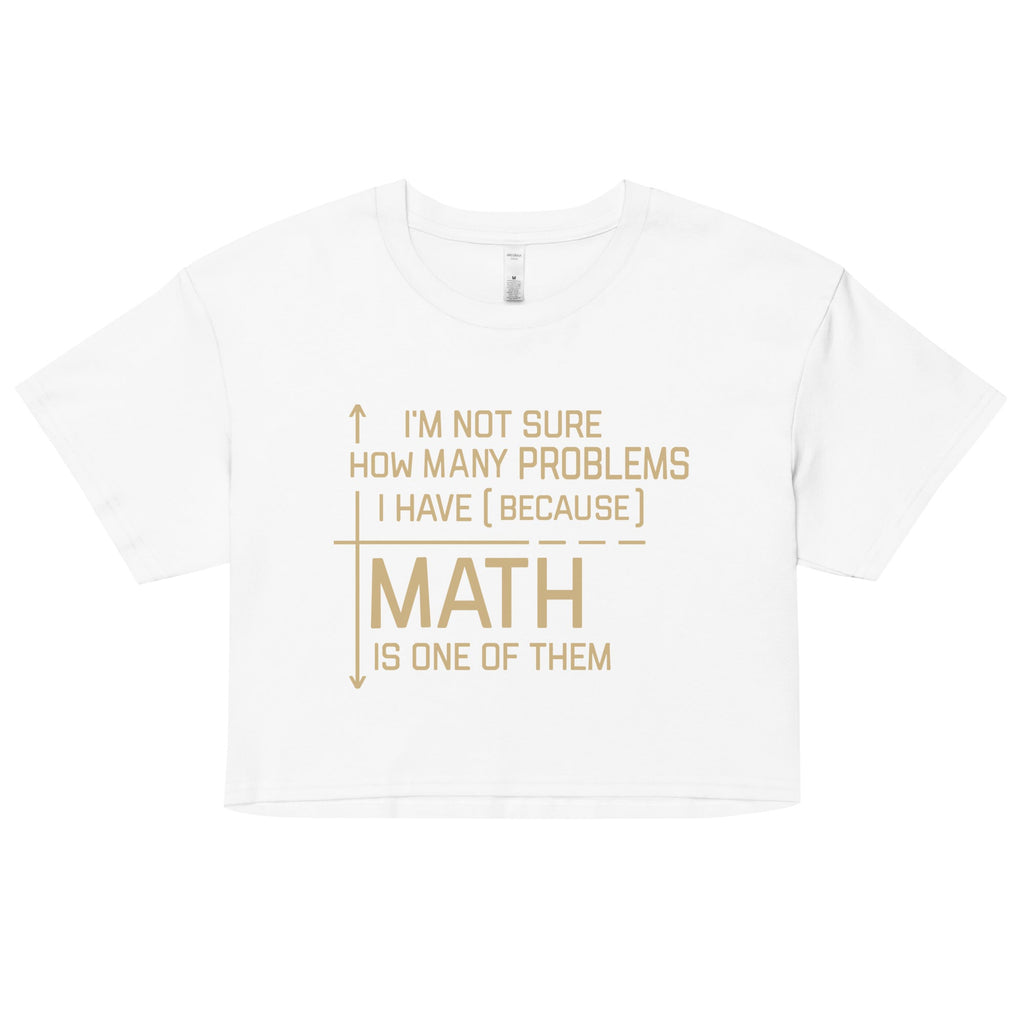 I'm Not Sure How Many Problems I Have Women's Crop Tee product image 2