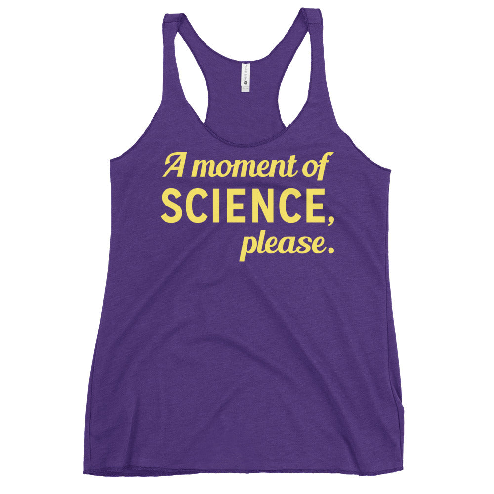 A Moment of Science, Please Women's Racerback Tank