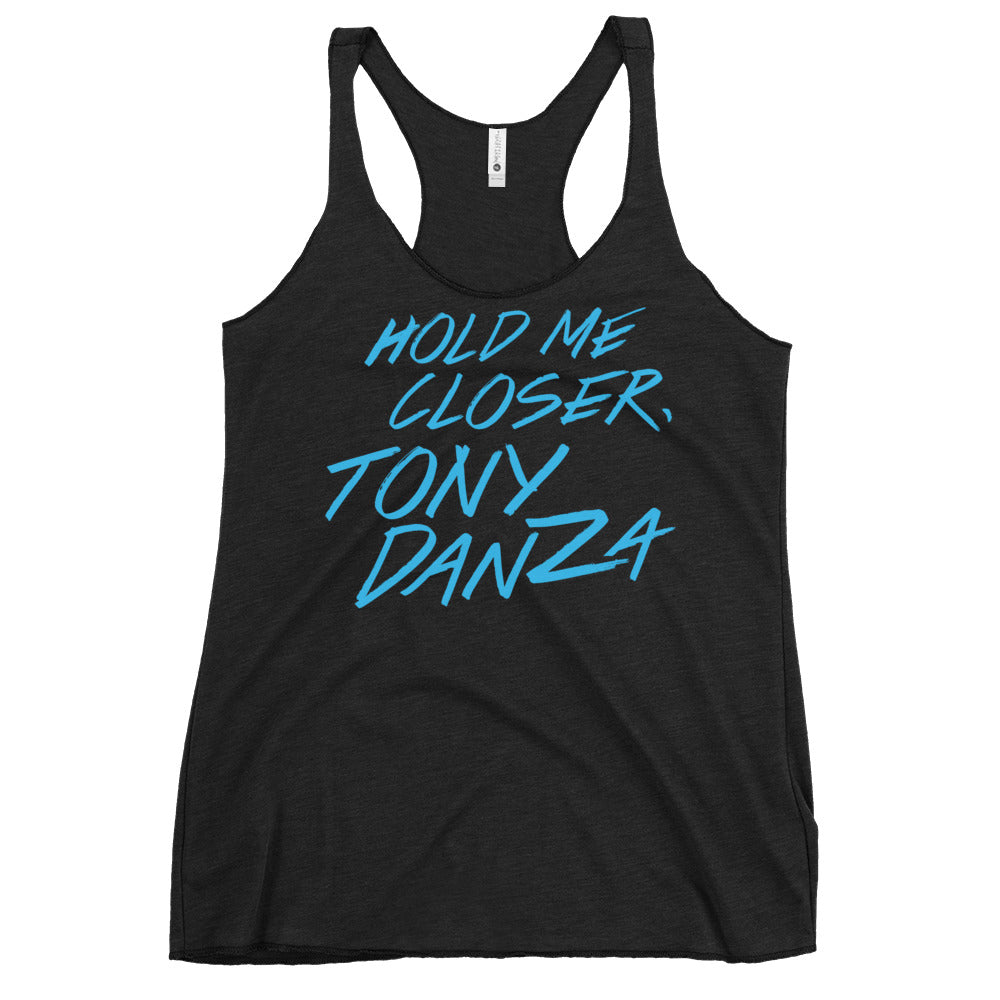 Hold Me Closer, Tony Danza Women's Racerback Tank