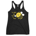 To Bee Or Not To Bee Women's Racerback Tank