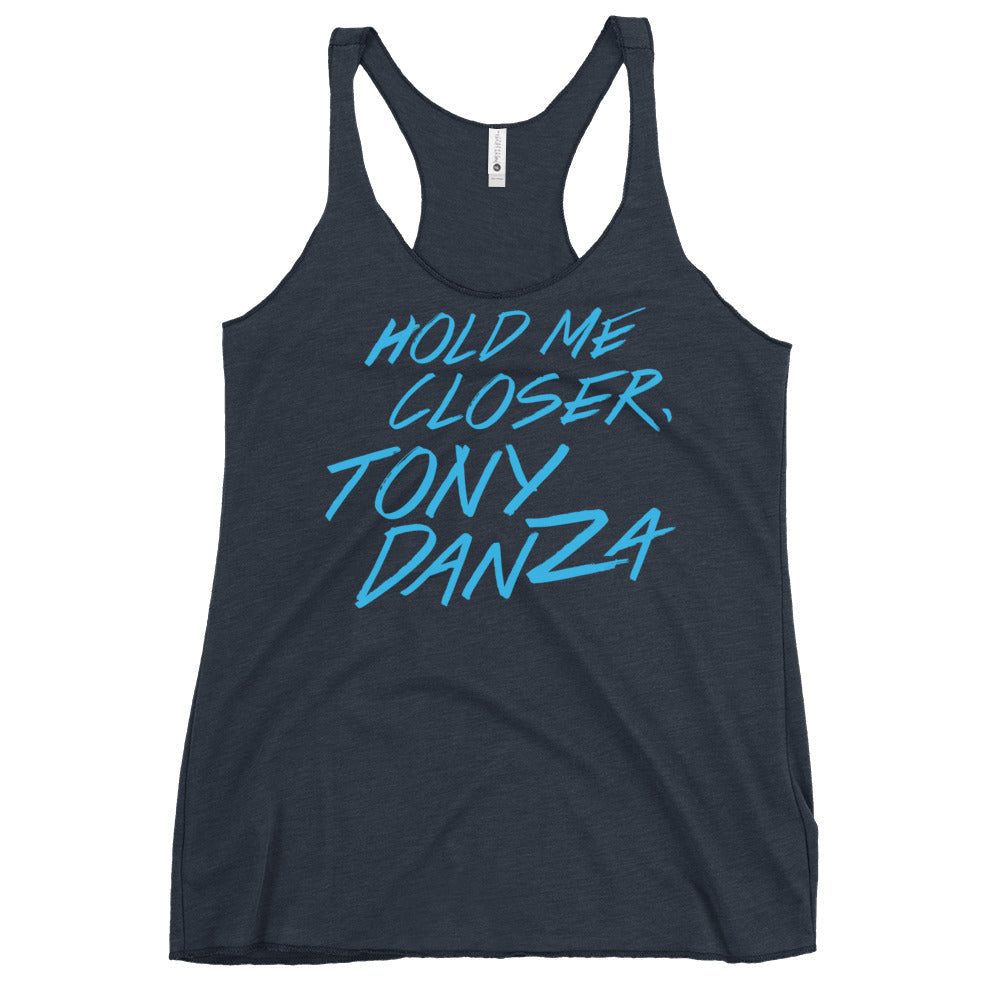 Hold Me Closer, Tony Danza Women's Racerback Tank